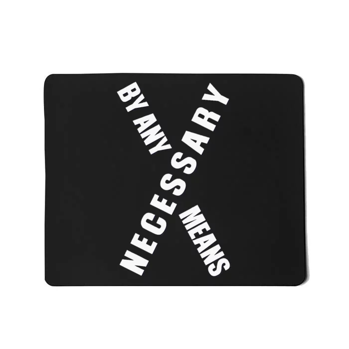 By Any Means Malcolm Black History Month Mousepad