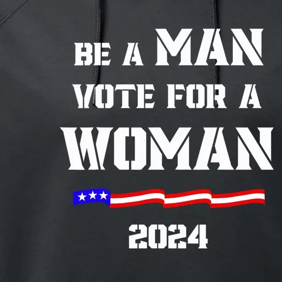 Be A Man Vote For A Kamala Harris 2024 Walz Us Flag Performance Fleece Hoodie