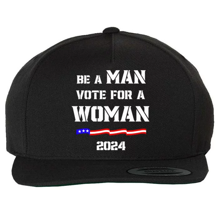 Be A Man Vote For A Kamala Harris 2024 Walz Us Flag Wool Snapback Cap