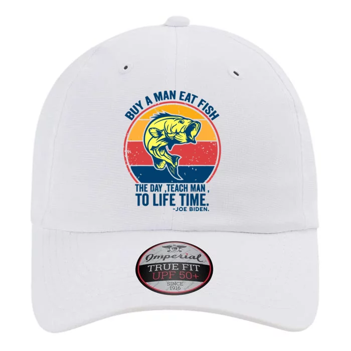 Buy A Man Eat Fish The Day Teach Man To Life Time Joe Biden The Original Performance Cap