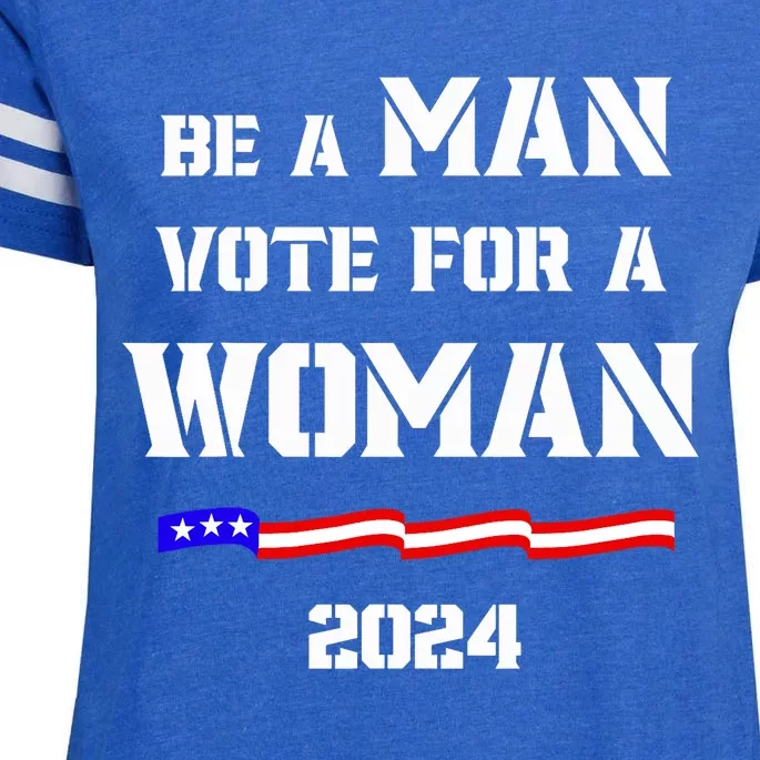 Be A Man Vote For A Woman Kamala Harris 2024 Walz Us Flag Enza Ladies Jersey Football T-Shirt