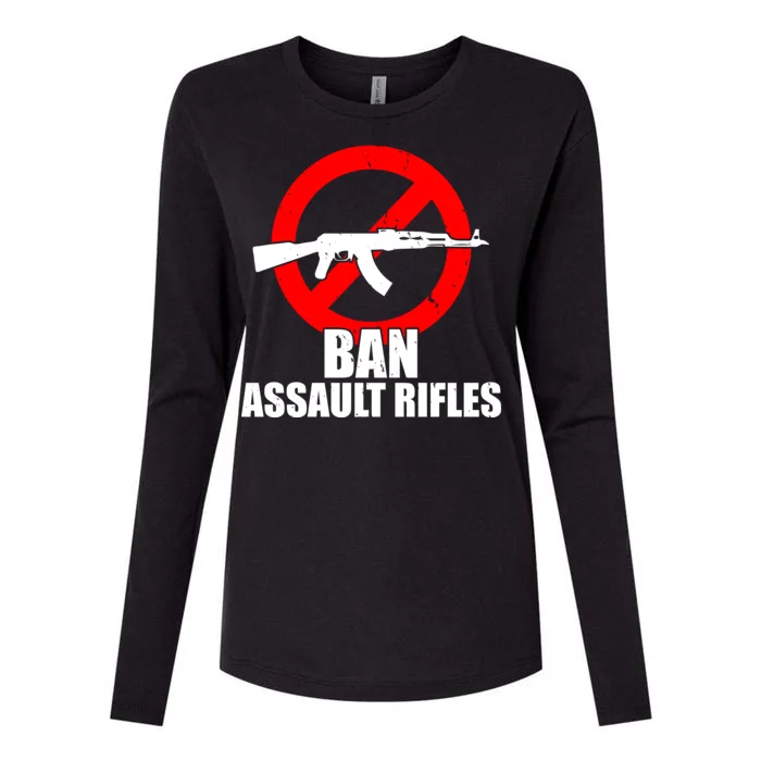 Ban Assault Rifles Gun Control Womens Cotton Relaxed Long Sleeve T-Shirt