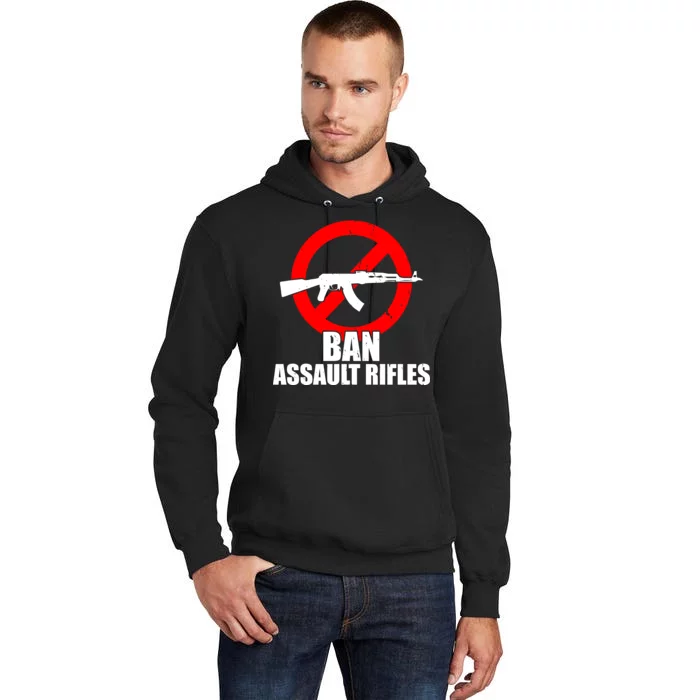 Ban Assault Rifles Gun Control Tall Hoodie