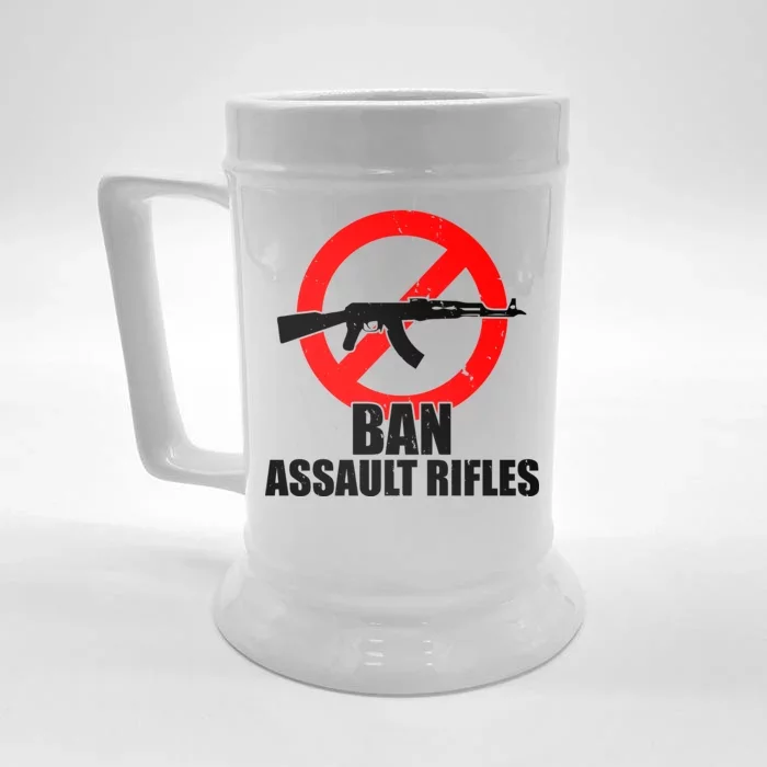 Ban Assault Rifles Gun Control Front & Back Beer Stein