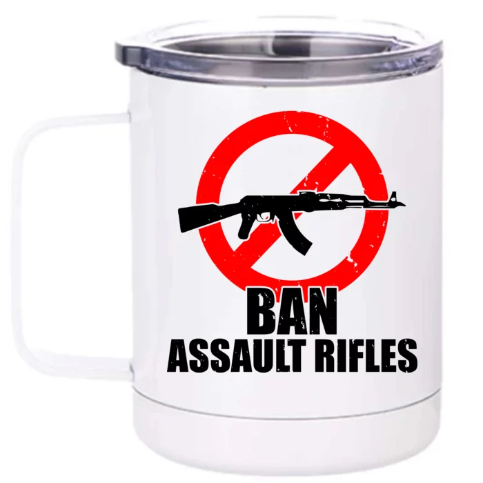 Ban Assault Rifles Gun Control Front & Back 12oz Stainless Steel Tumbler Cup