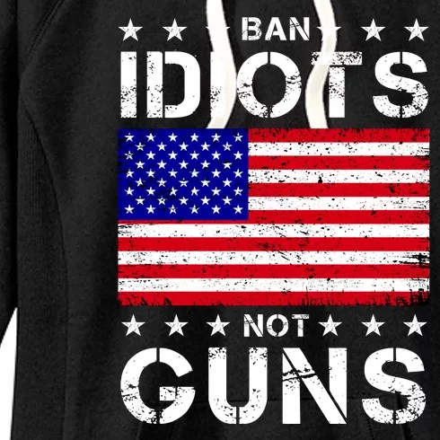 Ban Idiots Not Guns Women's Fleece Hoodie