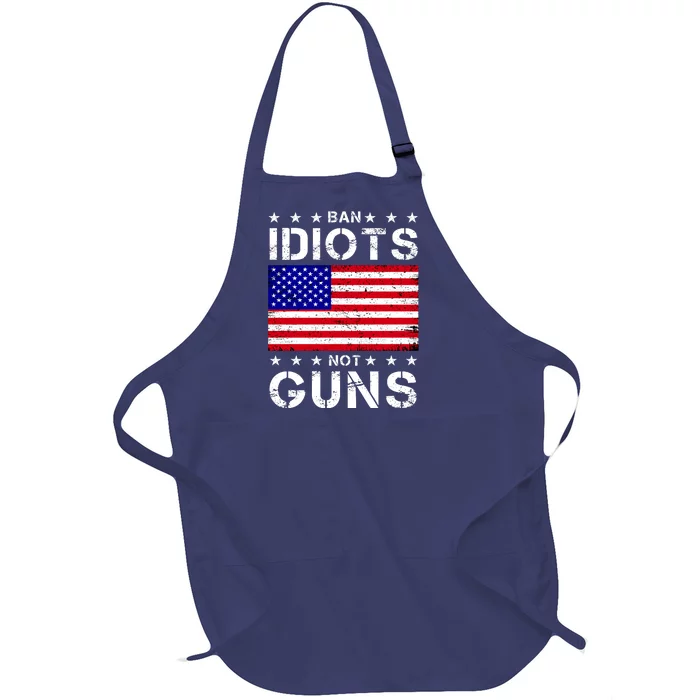 Ban Idiots Not Guns Full-Length Apron With Pocket