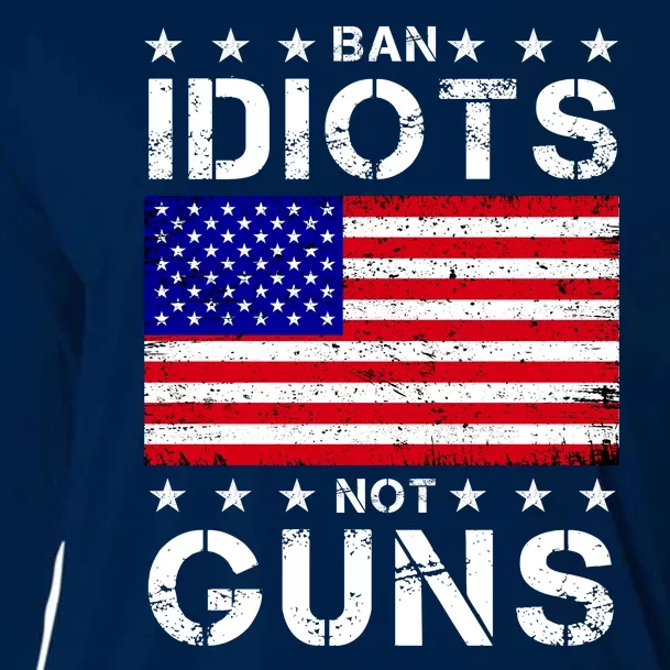 Ban Idiots Not Guns Cooling Performance Long Sleeve Crew