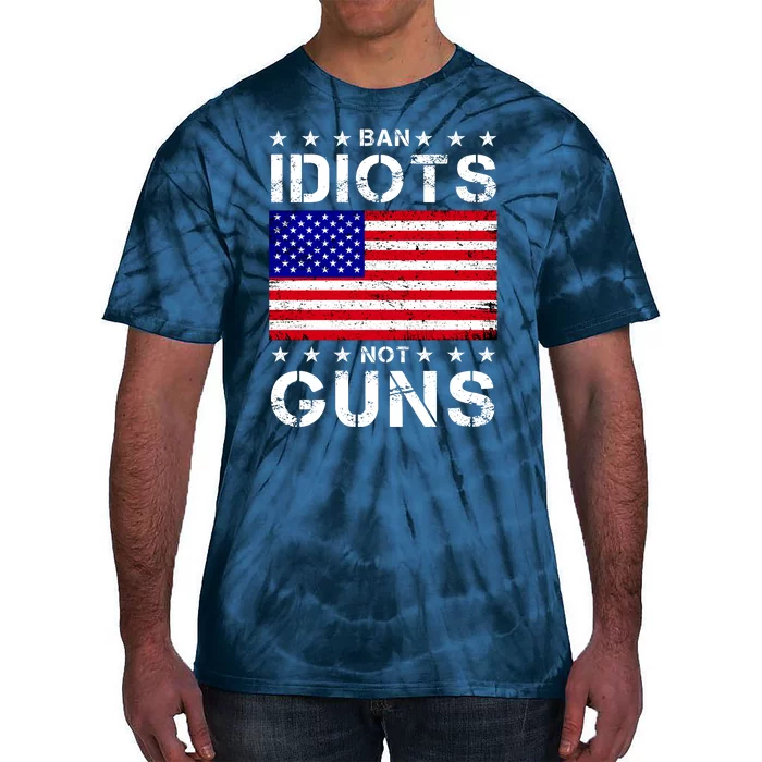 Ban Idiots Not Guns Tie-Dye T-Shirt