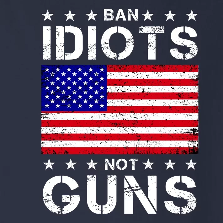 Ban Idiots Not Guns Toddler Long Sleeve Shirt