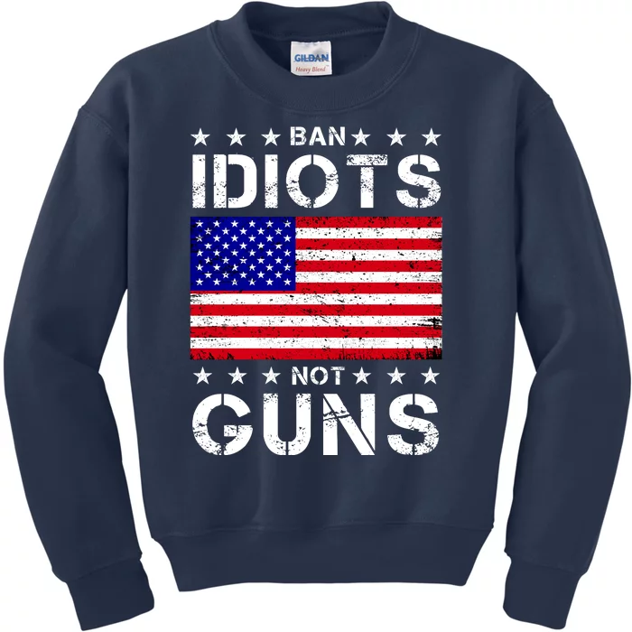 Ban Idiots Not Guns Kids Sweatshirt