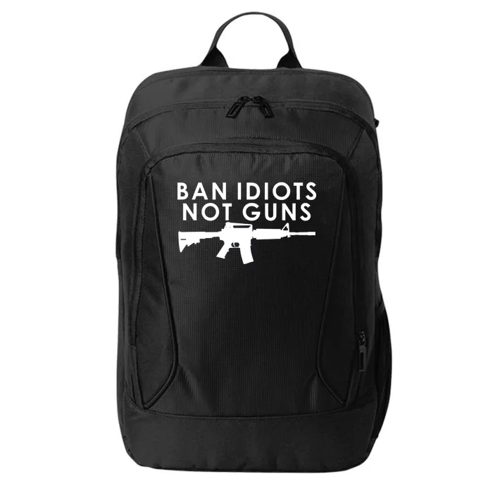 Ban Idiots Not Guns Gun Rights Logo City Backpack