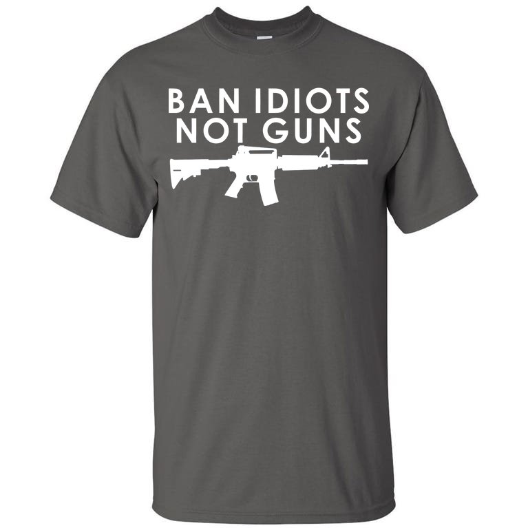 Ban Idiots Not Guns Gun Rights Logo Tall T-Shirt | TeeShirtPalace