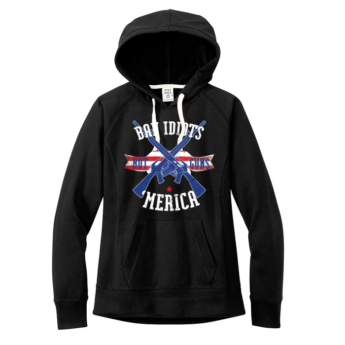 Ban Idiots Not Guns Merica Women's Fleece Hoodie