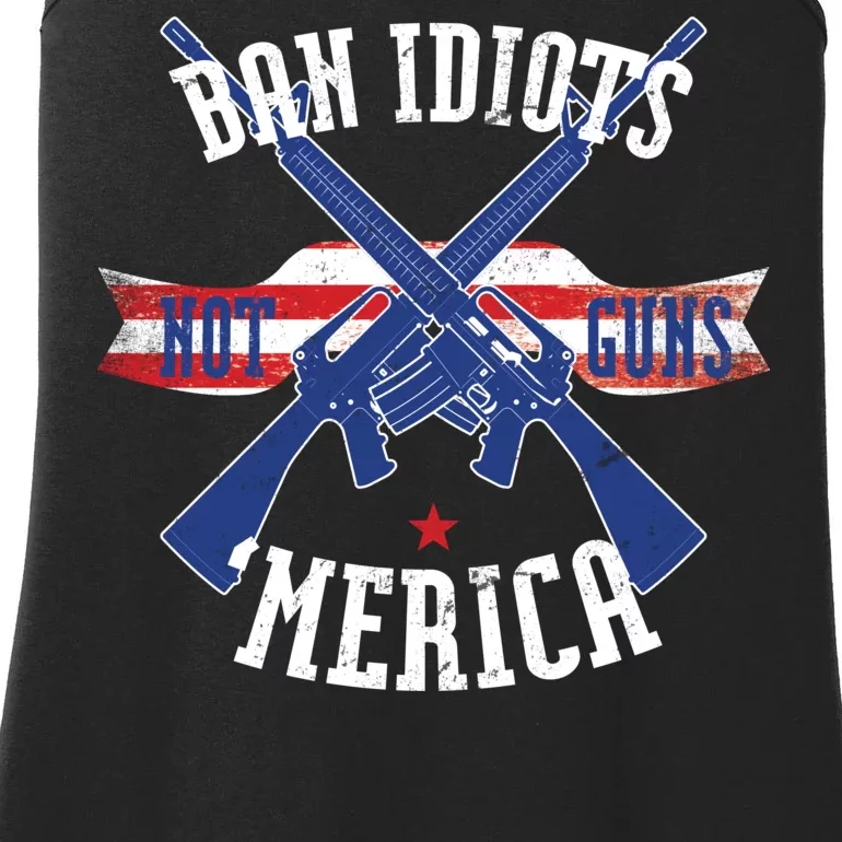 Ban Idiots Not Guns Merica Ladies Essential Tank