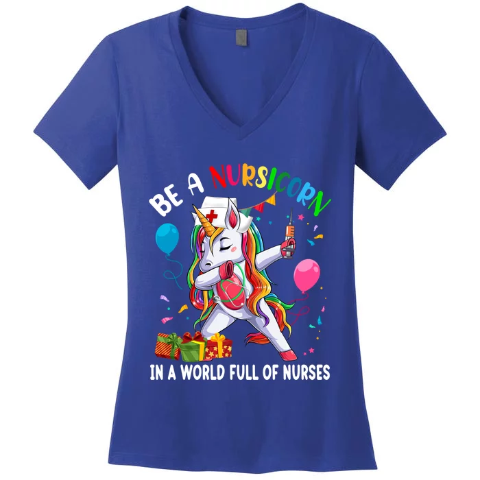 Be A Nursicorn Funny Birthday Dabbing Unicorn Nurse Proud Gift Women's V-Neck T-Shirt