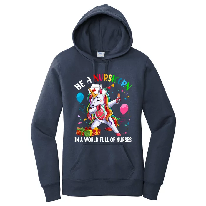 Be A Nursicorn Funny Birthday Dabbing Unicorn Nurse Proud Gift Women's Pullover Hoodie