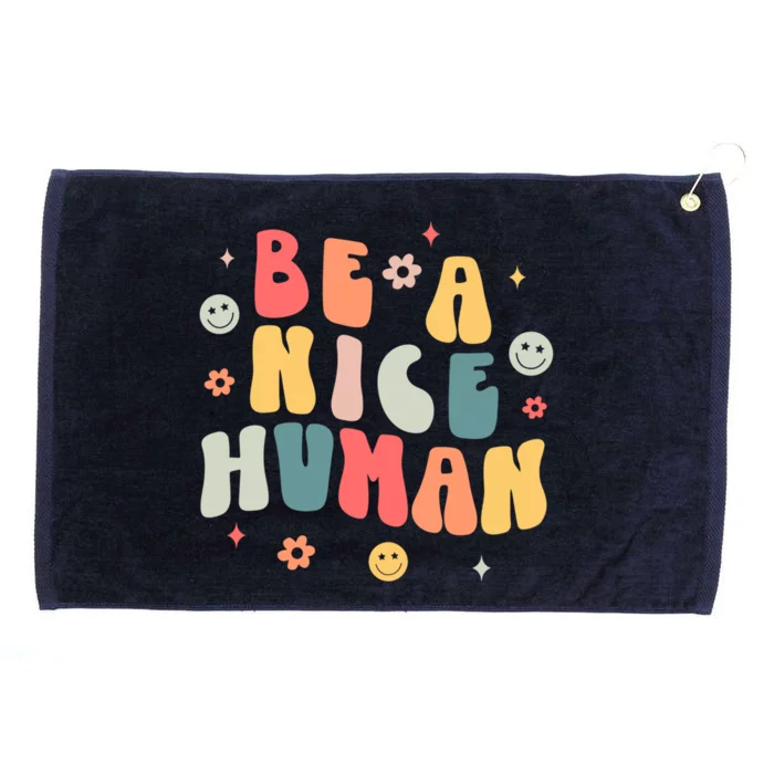 Be A Nice Hu Funny Nice And Kindness Lover Inspirational Meaningful Gift Grommeted Golf Towel