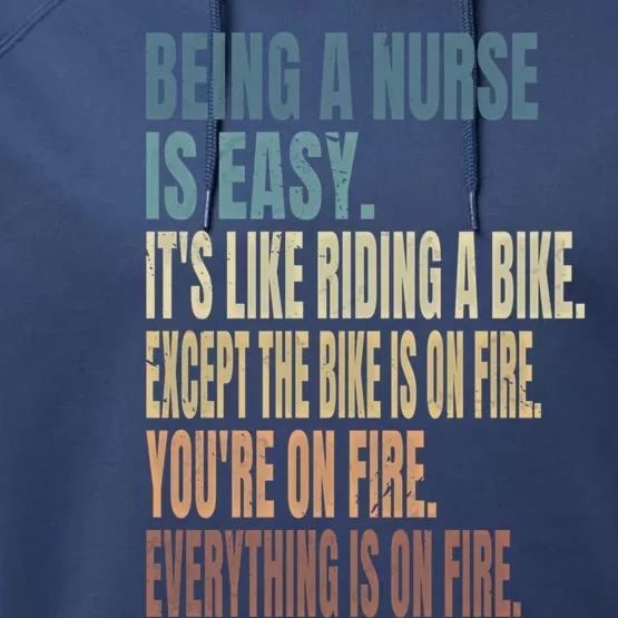 Being A Nurse Is Easy Rn Nurselife Funny Sarcastic Nurse Gift Performance Fleece Hoodie