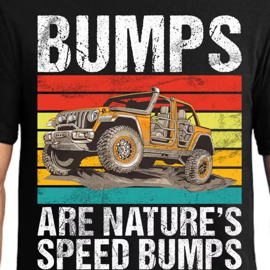 Bumps Are Nature’S Speed Bumps Offroad Gift Pajama Set