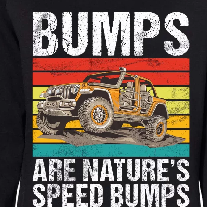 Bumps Are Nature’S Speed Bumps Offroad Gift Womens California Wash Sweatshirt