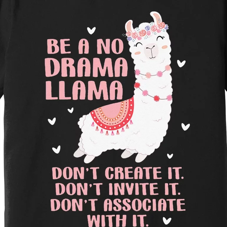 Be A No Drama Llama Alpaca Animal Lovers Premium T-Shirt