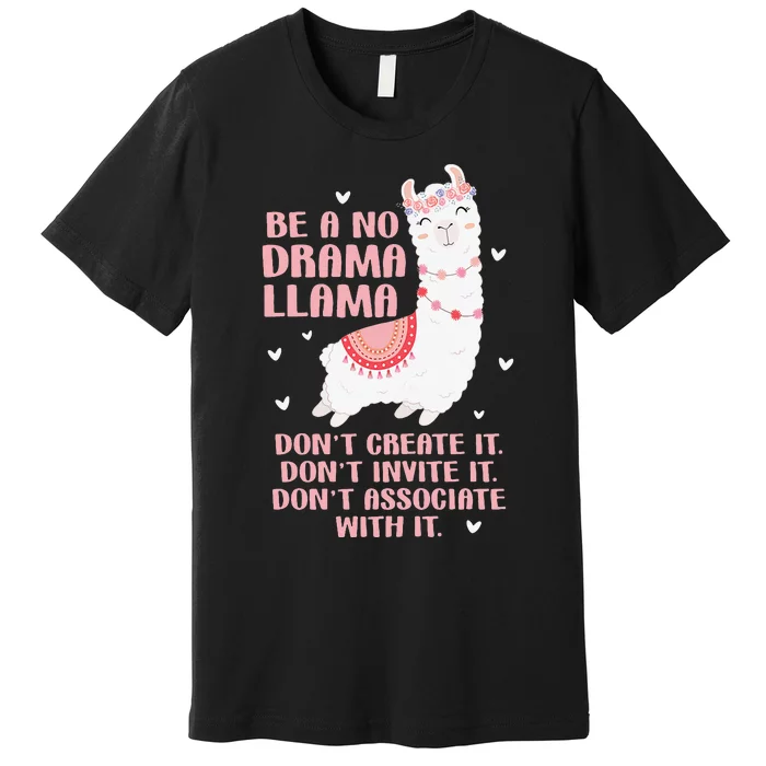 Be A No Drama Llama Alpaca Animal Lovers Premium T-Shirt