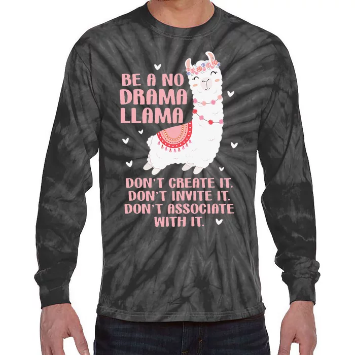 Be A No Drama Llama Alpaca Animal Lovers Tie-Dye Long Sleeve Shirt