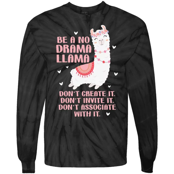 Be A No Drama Llama Alpaca Animal Lovers Tie-Dye Long Sleeve Shirt