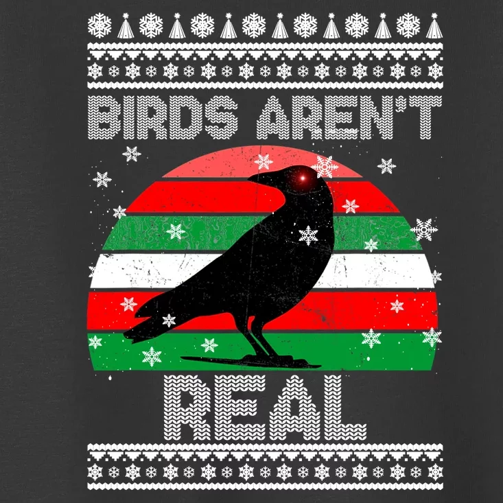 Bird Are Not Real Conspiracy Ugly Christmas Sweater Toddler T-Shirt