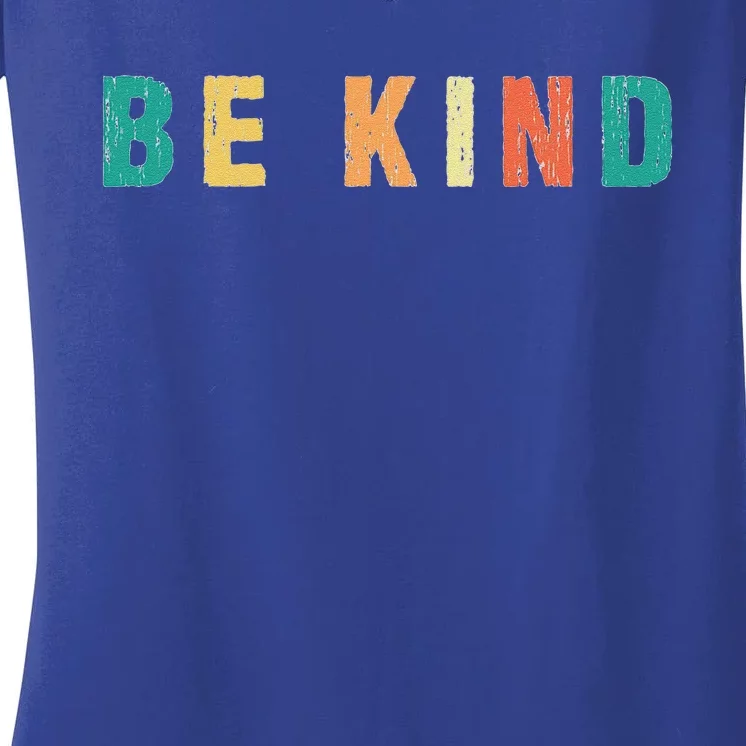 Be A Nice Human Be Kind Women Inspirational Kindness Women's V-Neck T-Shirt