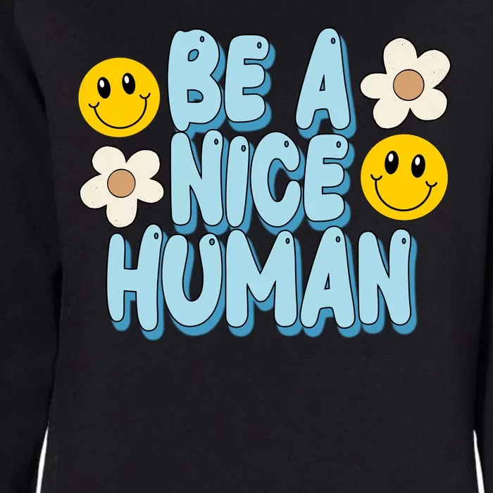 Be A Nice Human Cute Smile Retro Womens California Wash Sweatshirt