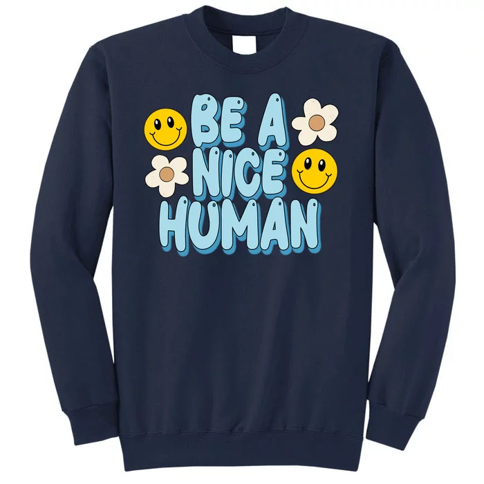 Be A Nice Human Cute Smile Retro Tall Sweatshirt