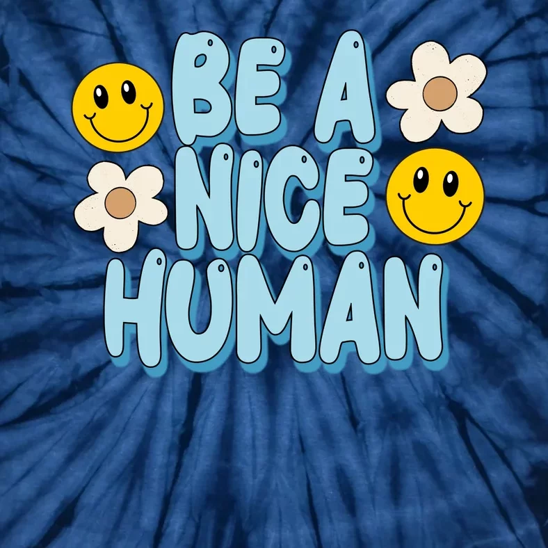 Be A Nice Human Cute Smile Retro Tie-Dye T-Shirt