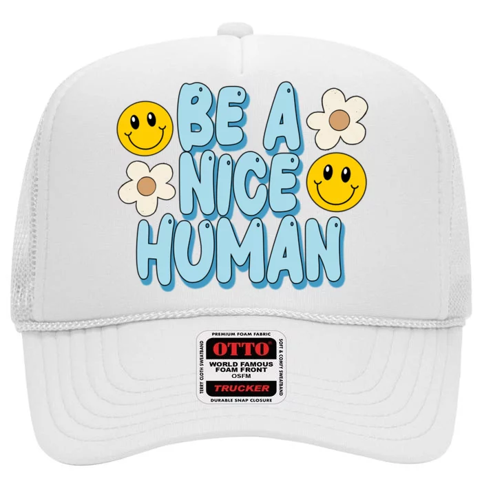 Be A Nice Human Cute Smile Retro High Crown Mesh Trucker Hat