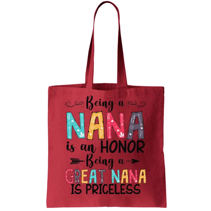 Being A Nana Is An Honor Being A Great Nana Is Priceless Tote Bag