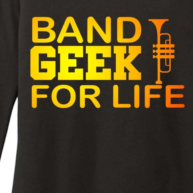 Band Geek For Life Womens CVC Long Sleeve Shirt