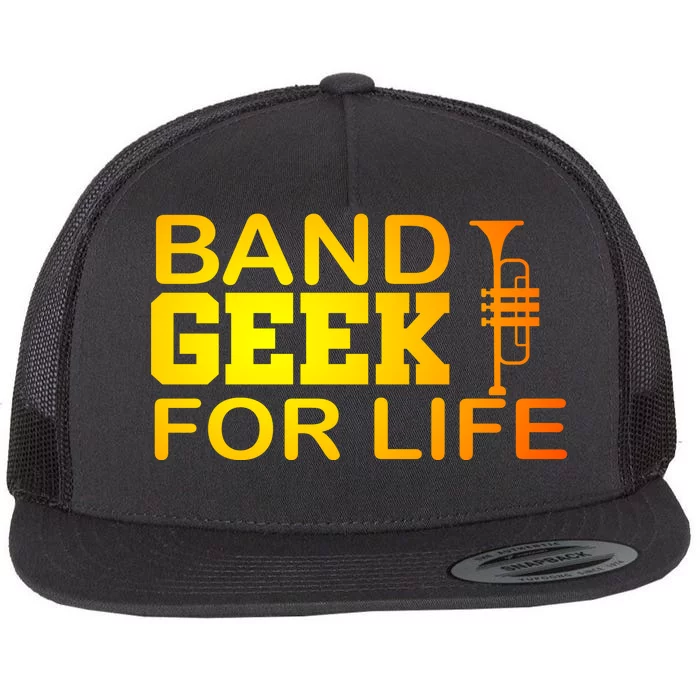 Band Geek For Life Flat Bill Trucker Hat