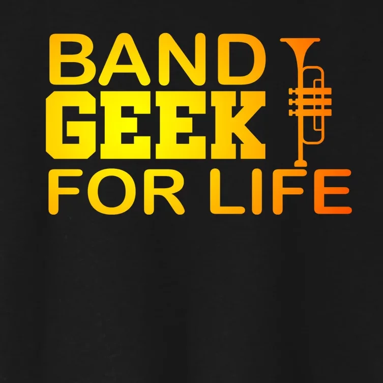 Band Geek For Life Women's Crop Top Tee