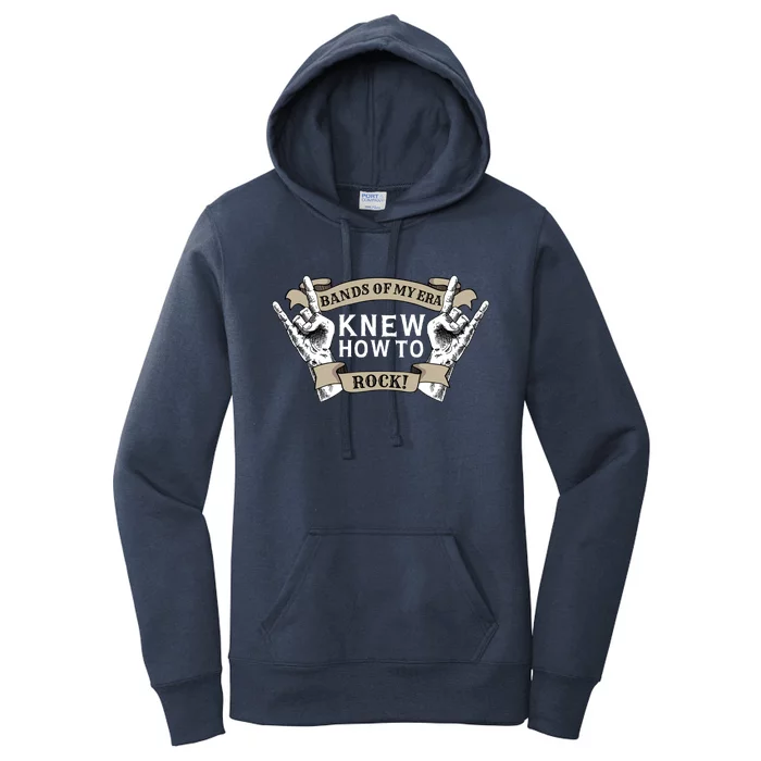 Bands Of My Era Knew How To Rock Women's Pullover Hoodie