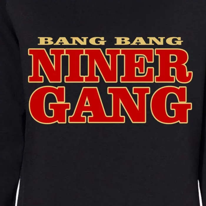 Bang Bang Niner Gang Womens California Wash Sweatshirt