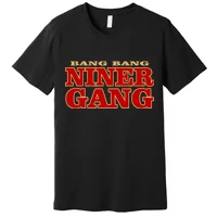 SALE !!! Bang Bang Niner Gang San Francisco 49ers Football Team T shirt  S_5XL