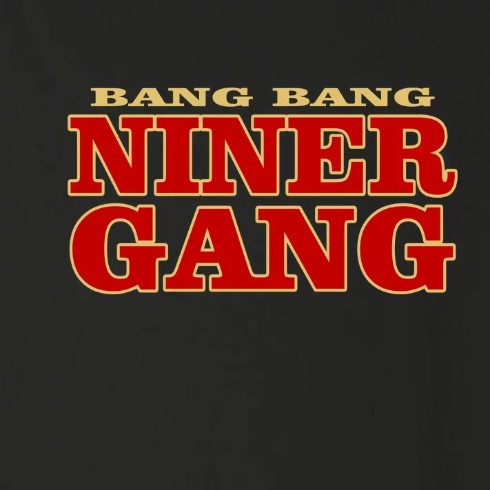 Bang Bang Niner Gang Toddler Long Sleeve Shirt