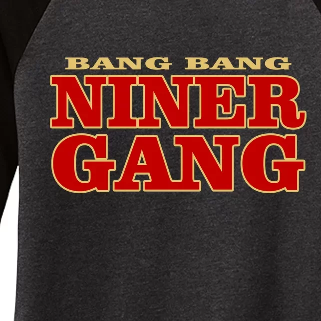 Bang Bang Niner Gang Women's Tri-Blend 3/4-Sleeve Raglan Shirt