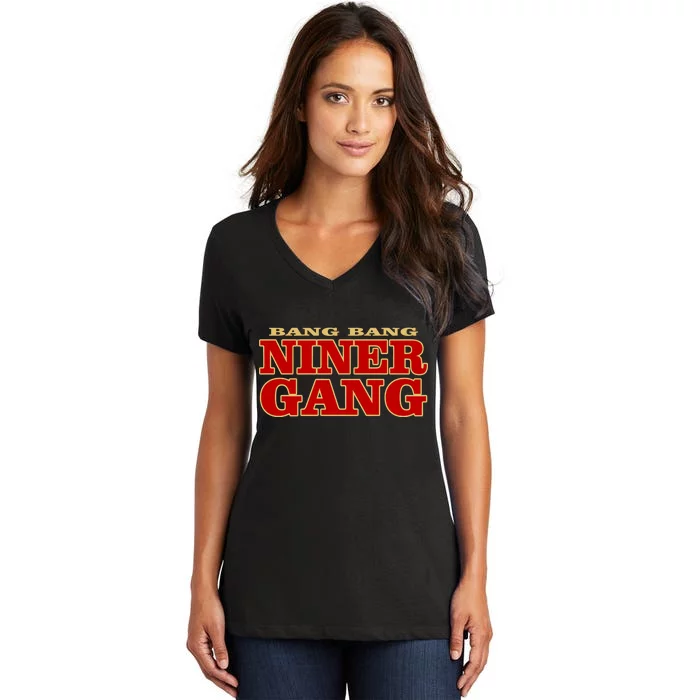 Bang Bang Niner Gang Women's V-Neck T-Shirt