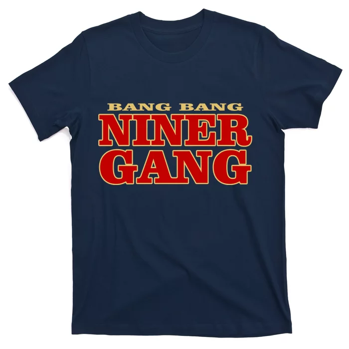 49ers Shirts San Francisco Fan Niners Gang T-shirt 49ers Fan Gear 49ers  Gift Mens 49ers Womens 49ers Unisex 49ers Tshirt 