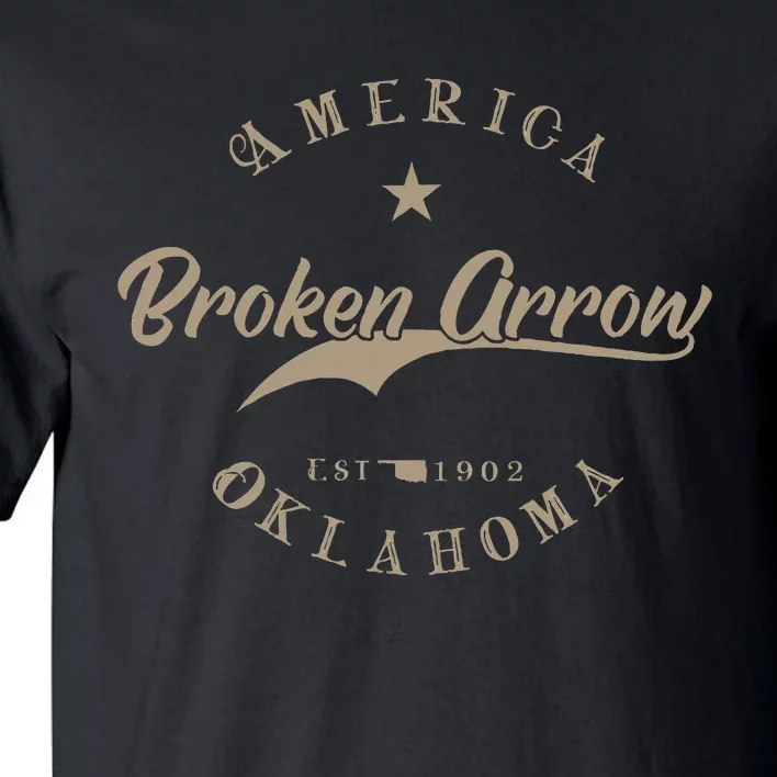 Broken Arrow Ok Oklahoma Tall T-Shirt