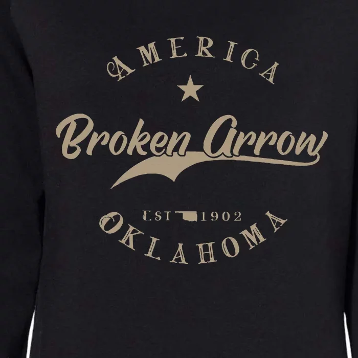 Broken Arrow Ok Oklahoma Womens California Wash Sweatshirt