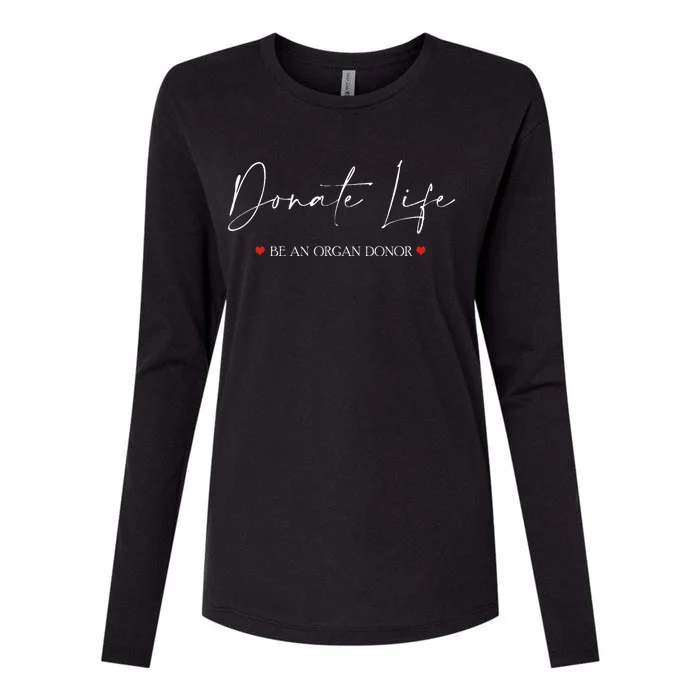 Be An Organ Donor An Organ Awareness Womens Cotton Relaxed Long Sleeve T-Shirt