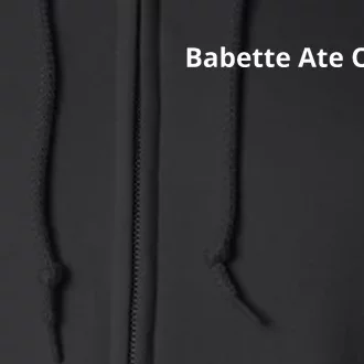 Babette Ate Oatmeal Funny Faux Poes Foes Full Zip Hoodie